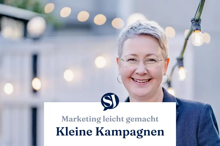 Marketing leicht gemacht - Kleine Kampagnen.